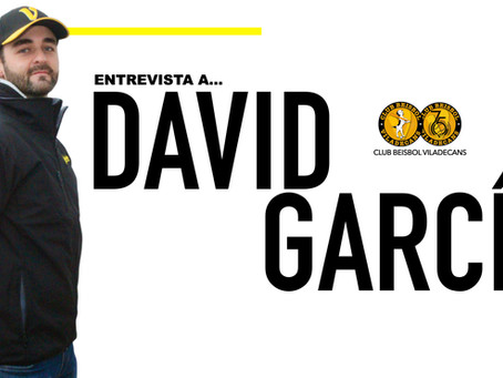 ENTREVISTA A DAVID GARCÍA – TÉCNICO DEL SUB 8 y SUB 10 DEL CLUB BEISBOL VILADECANS