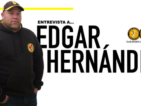 ENTREVISTA A EDGAR HERNÁNDEZ DIRECTOR TÉCNICO DEL CLUB BÉISBOL VILADECANS