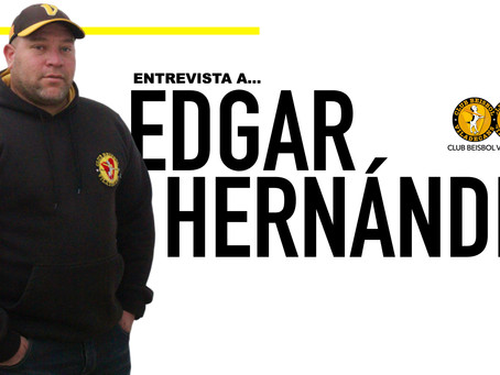 ENTREVISTA A EDGAR HERNÁNDEZ DIRECTOR TÉCNICO DEL CLUB BÉISBOL VILADECANS