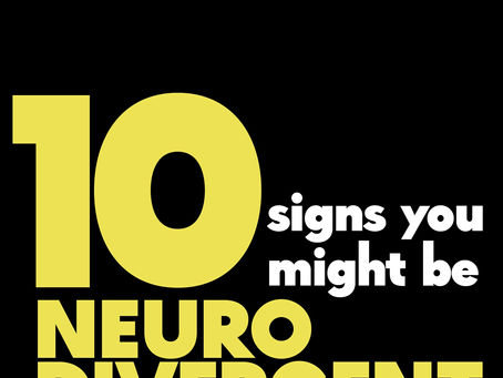 10 Signs You Might Be Neurodivergent
