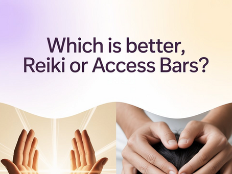 Which is Better, Reiki or Access Bars?