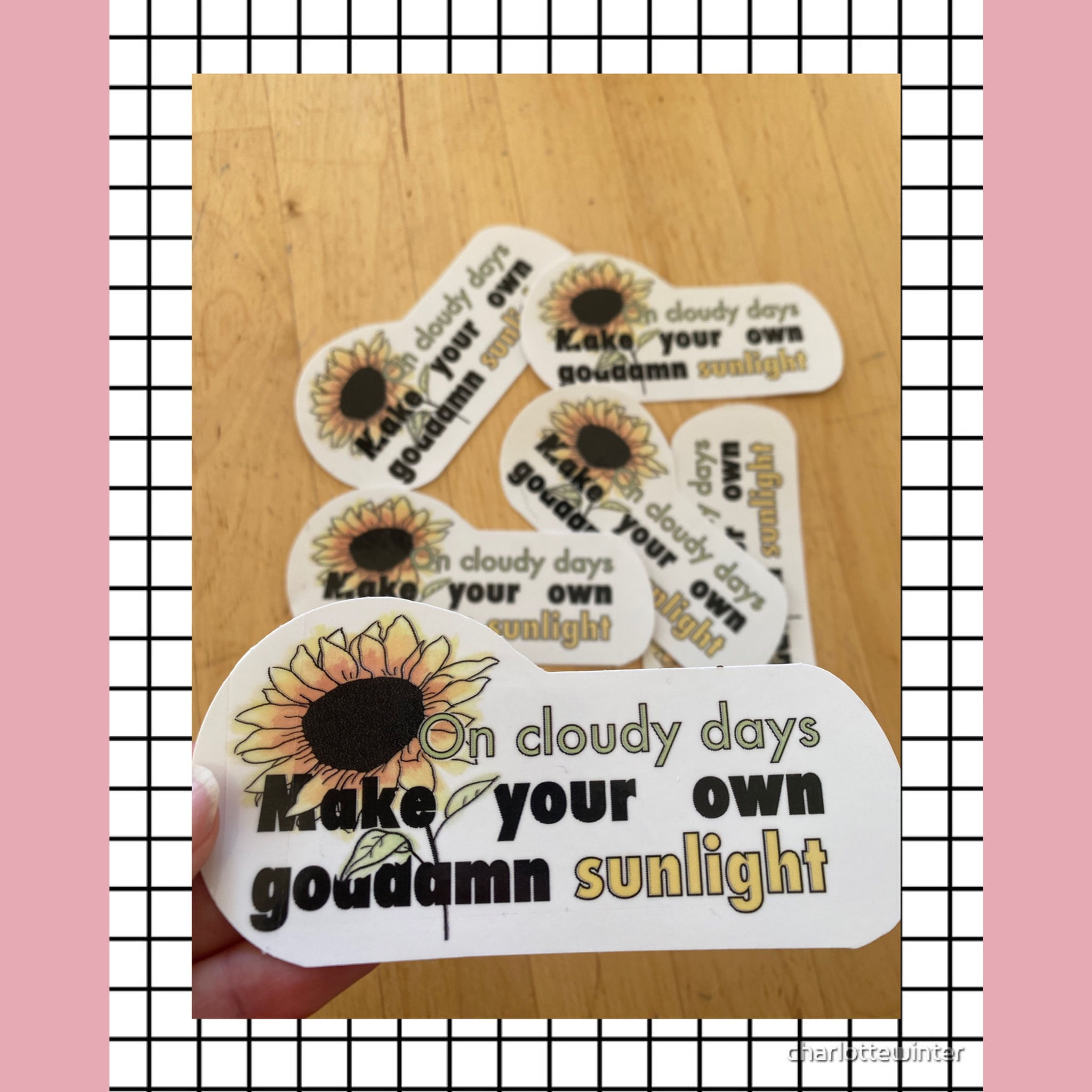 Make You're Own Sunlight - Sticker