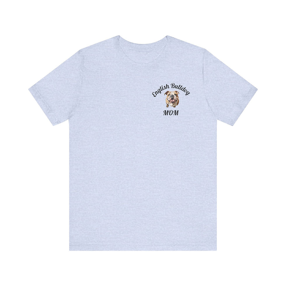 Thumbnail: English Bulldog Mom Tee - Unisex Short Sleeve T-Shirt