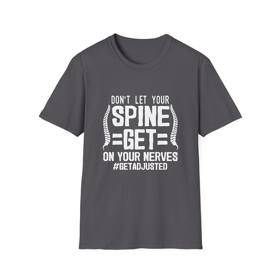 Thumbnail: Unisex T-Shirt - Don't Let Your Spine Get on Your Nerves
