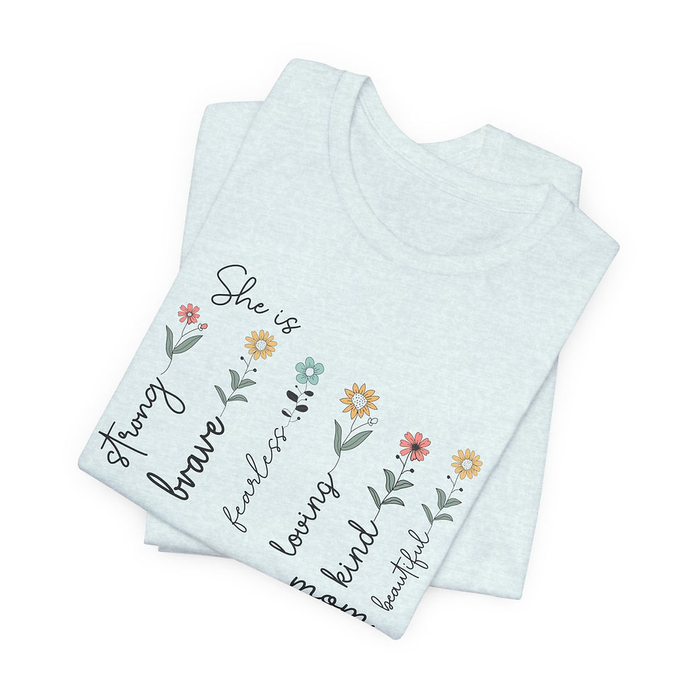 Thumbnail: She is... flowers mom T-Shirt | floral family qualities tee
