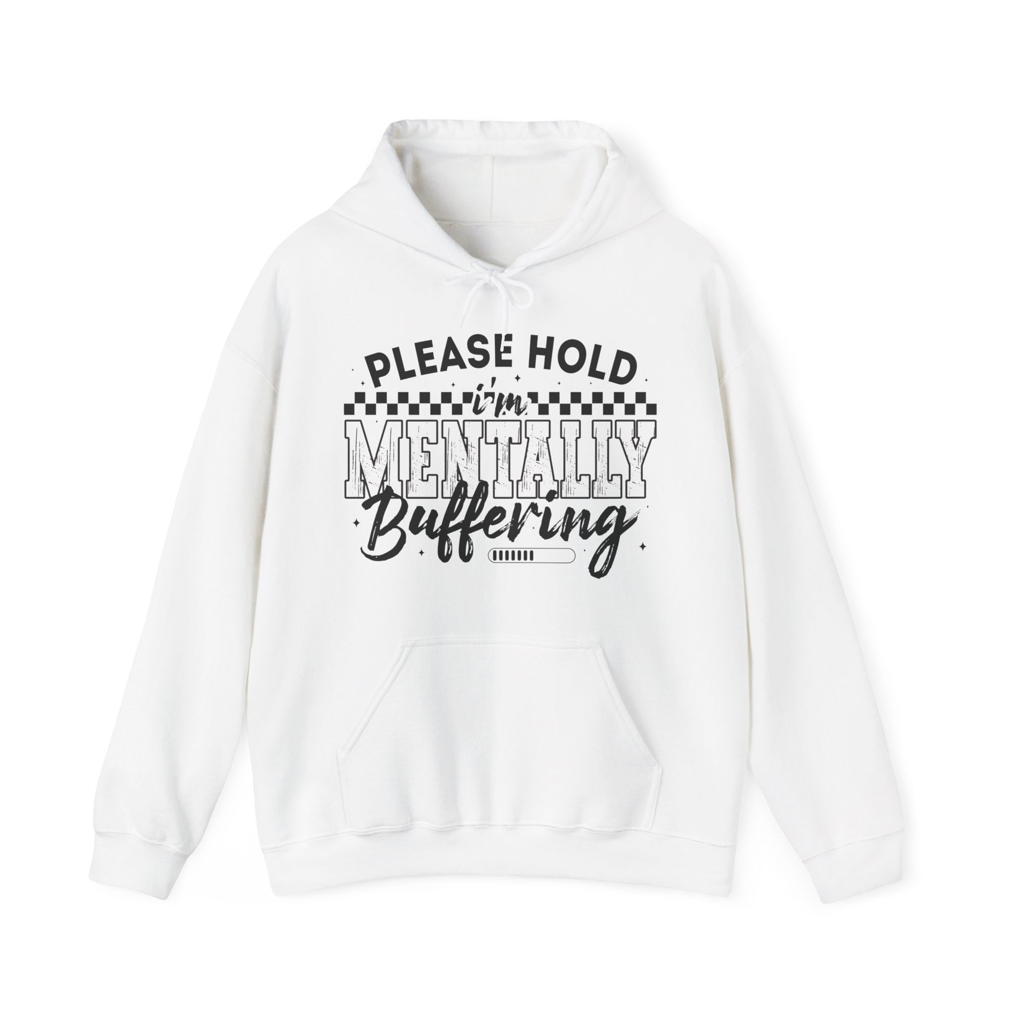 Please Hold Im Mentally Buffering Hoodie