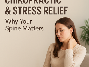 Chiropractic and Stress Relief: How Alignment Affects Your Nervous System