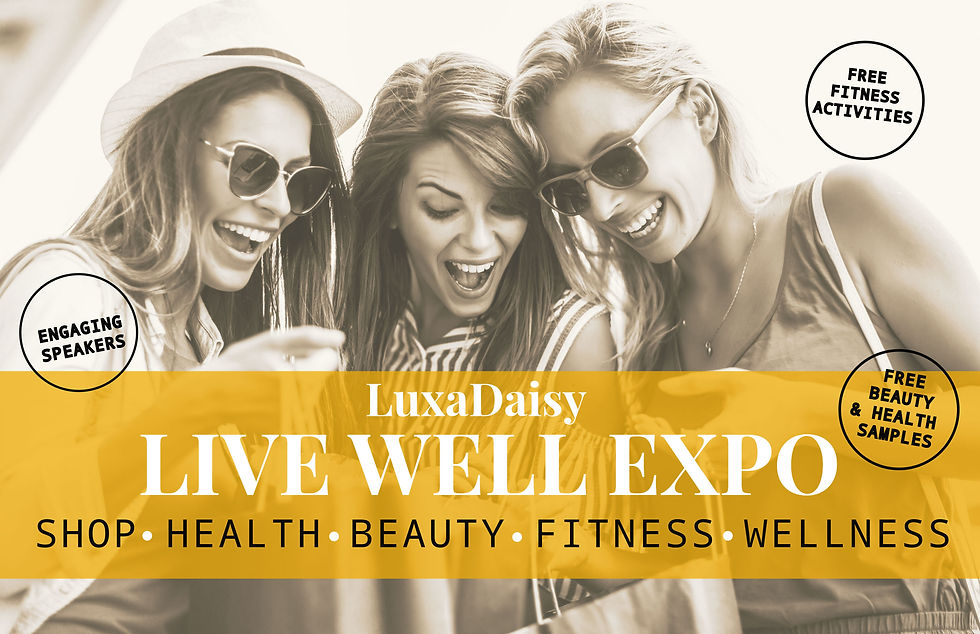 LuxaDaisy Live Well Expo