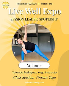 Yolanda Vinyasa Yoga Class at LuxaDaisy Live Well Expo