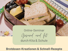In diesem ca. 60-minütigen Online-Seminar informiert dich die Oecotrophologin und Diabetesberaterin Bianca Berger über Brotdosen-Kreationen & Schnell-Rezepte für dein Kind, um auch im hektischen Alltag deinem Kind eine ausgewogene und gesunde Ernährung zu bieten.