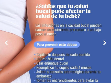 Cuida tu SALUD ORAL en el EMBARAZO