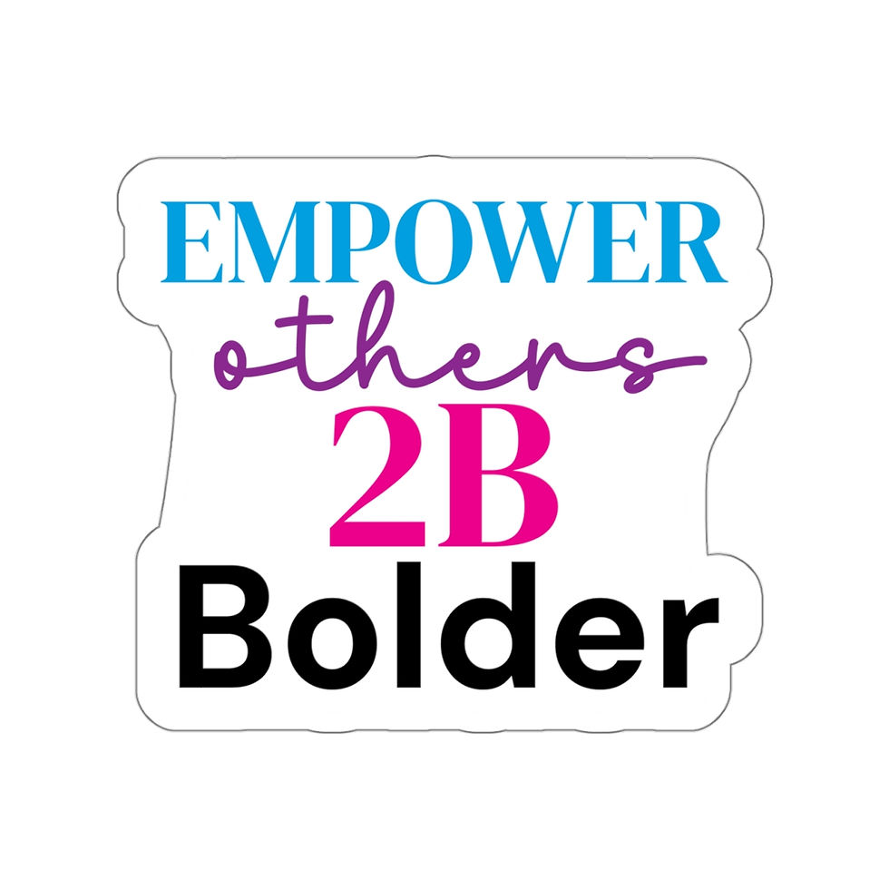 Thumbnail: "Empower others 2B Bolder" Sticker, Inspiring Stickers