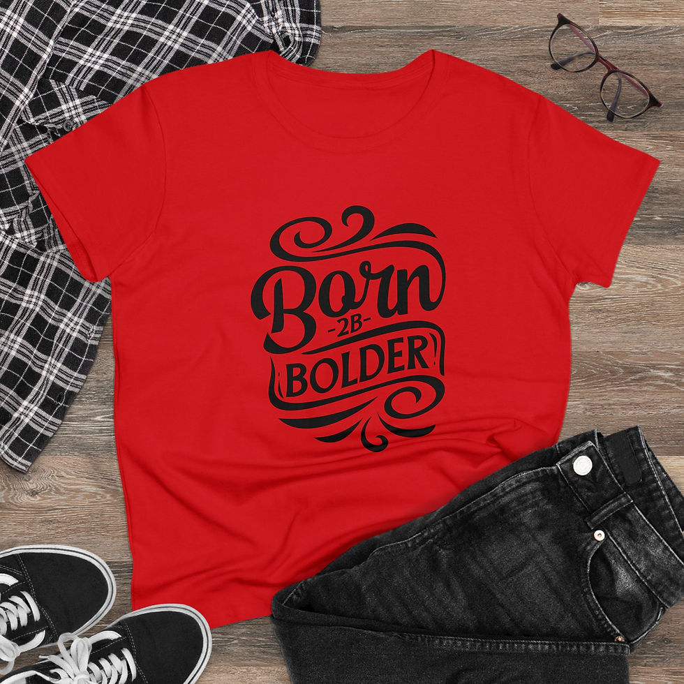 Thumbnail: Gift for her,  Bold Tshirts, Graphic Tshirt, Women's Tshirt "Born 2B Bolder" 