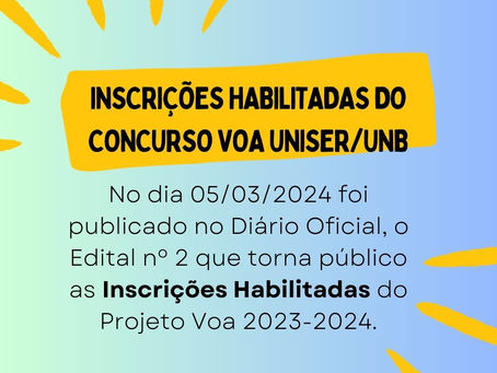 📢 Aviso Oficial: Inscrições Habilitadas - Concurso Voa UniSER/UnB 2023-2024