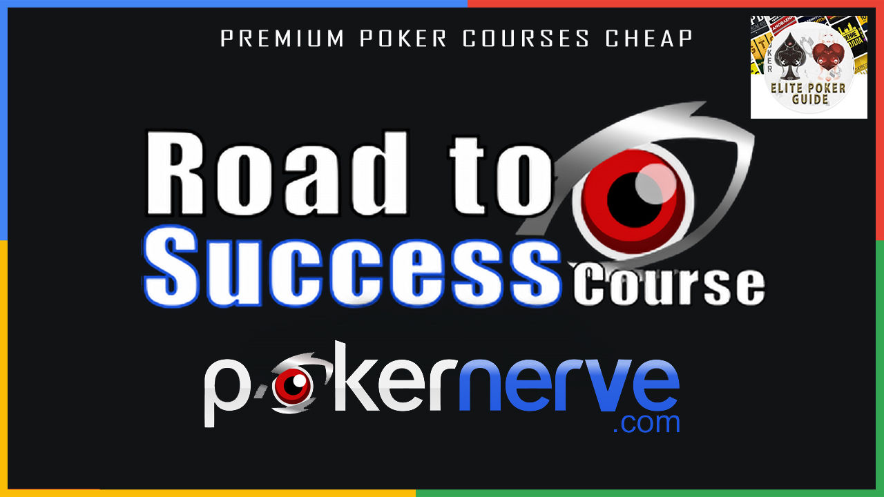 POKERNERVE THE ROAD TO SUCCESS COURSE