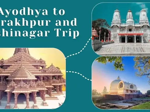 Ayodhya to Gorakhpur and Kushinagar Trip Guide
