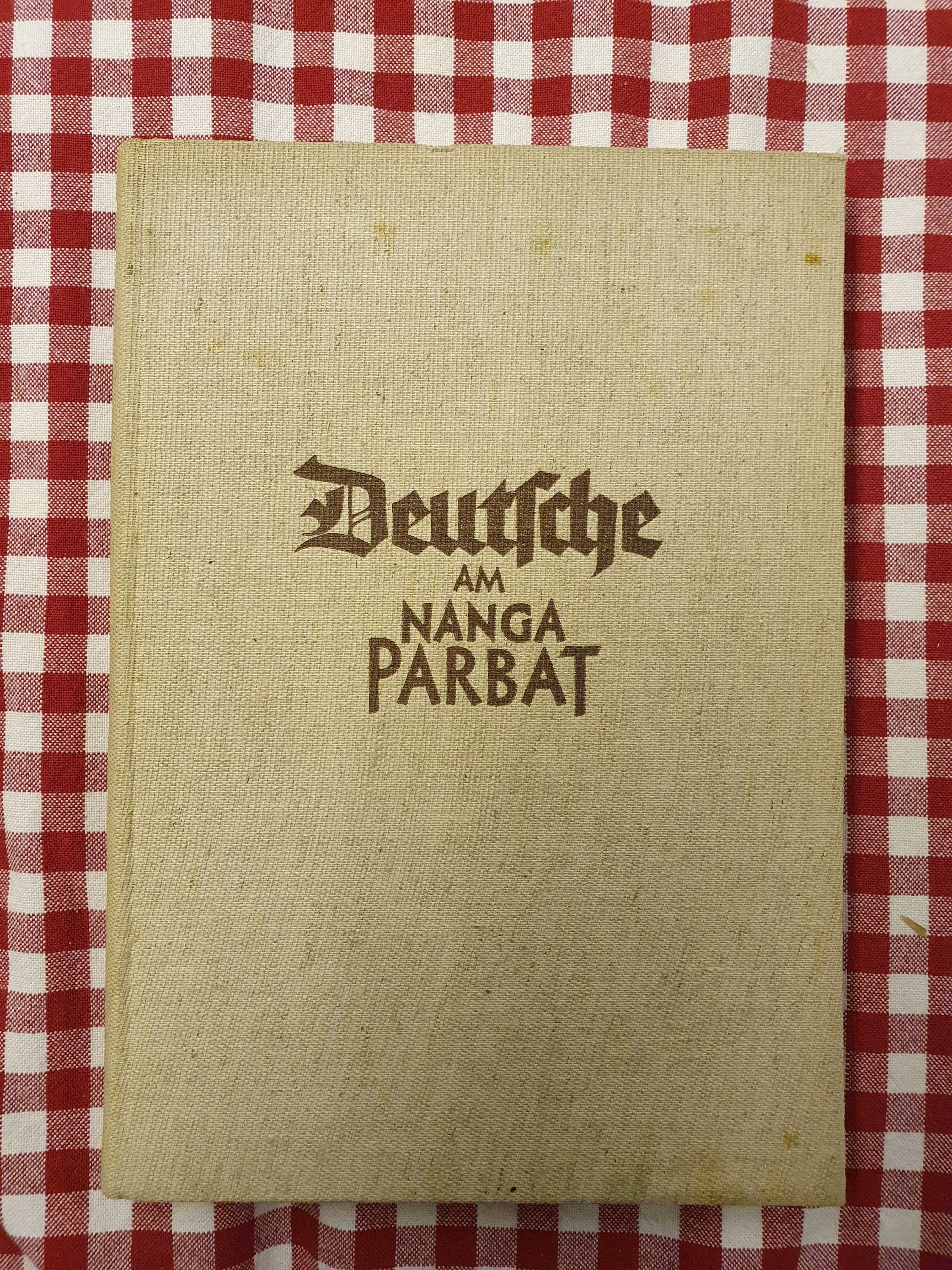 Bechtold, Fritz. Deutsche am Nanga Parbat. Der Angriff 1934.