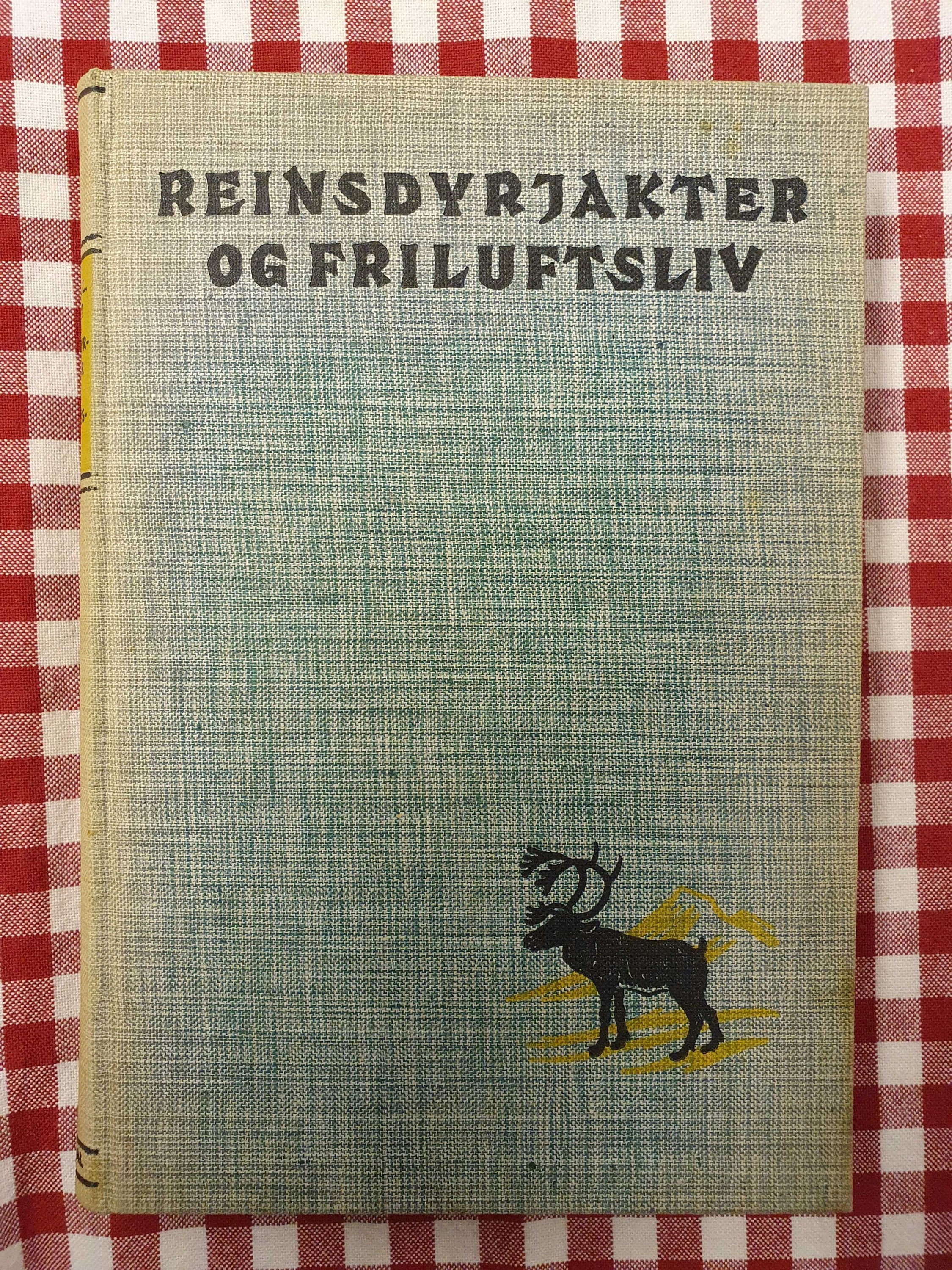 Blytt, Joh. N.L. Reinsdyrjakter og friluftsliv.