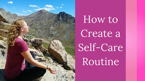 How to Create a Self-Care Routine