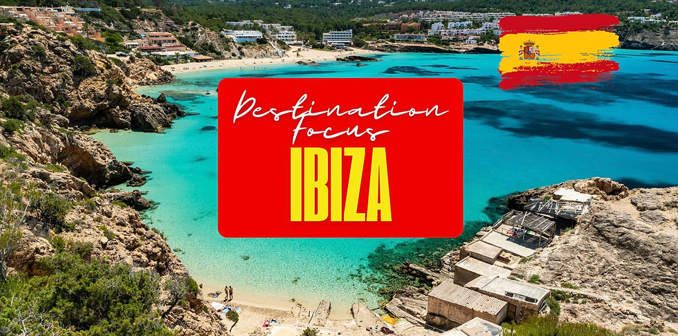 photo of ibiza with Spanish flag in top right corner and a red box with 'destination focus' written in white font and 'Ibiza' written in yellow font centred in the middle.