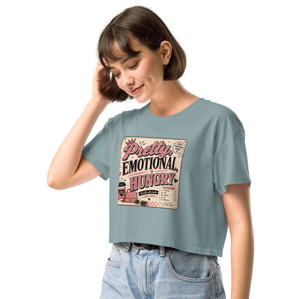 Thumbnail: Women’s crop top: Pretty. Emotional. Hungry.
