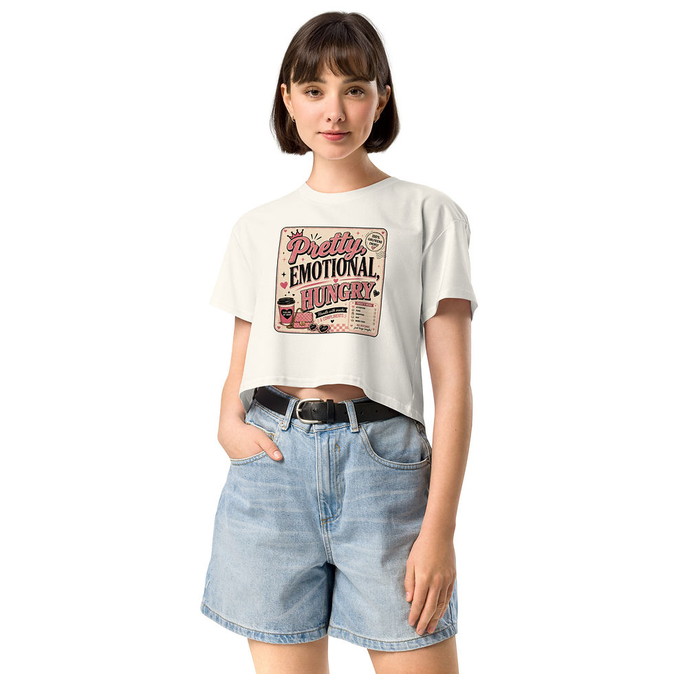 Thumbnail: Women’s crop top: Pretty. Emotional. Hungry.