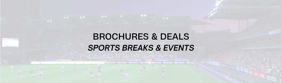 Brochures & Deals: Sports Breaks & Events