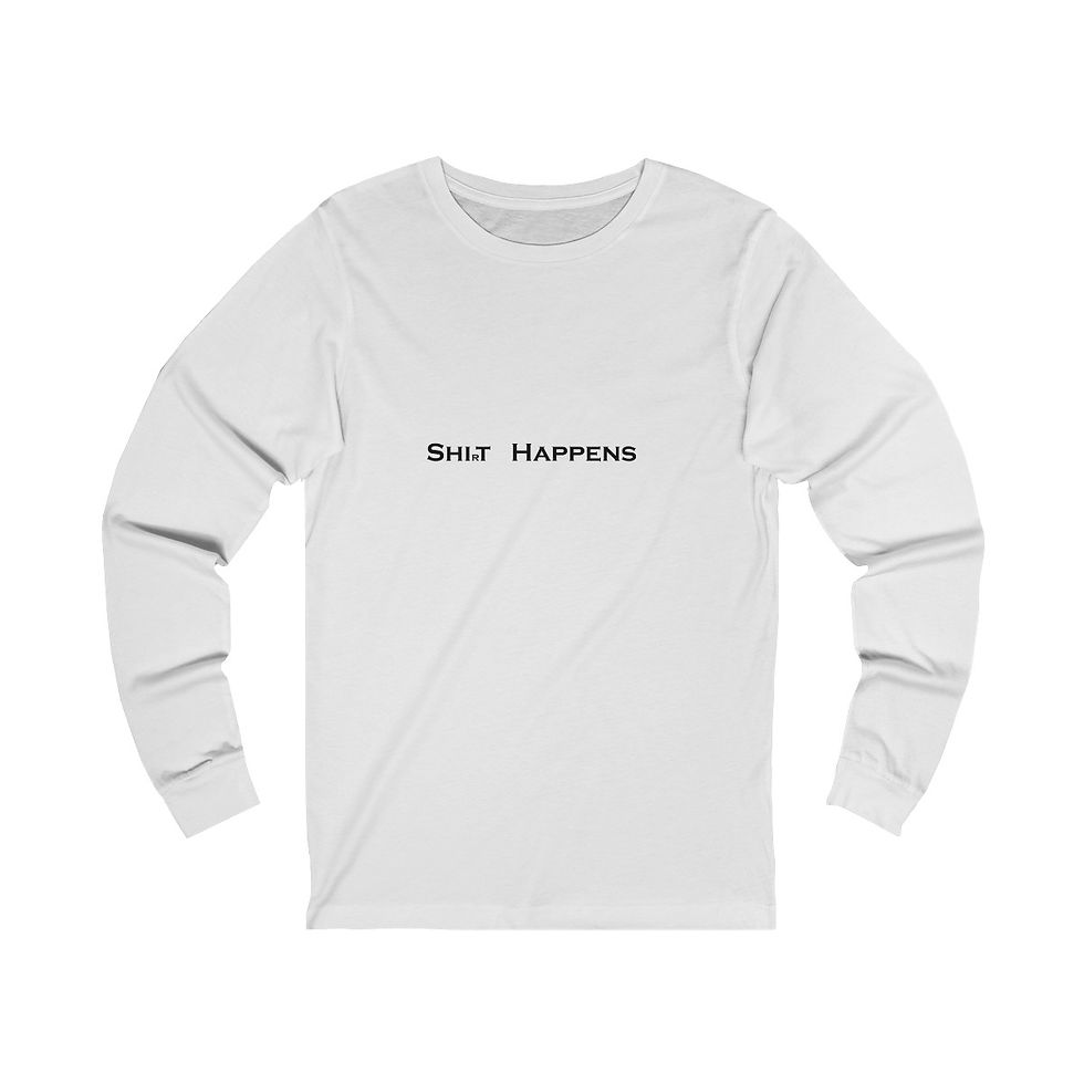Thumbnail: "Shirt Happens" - Longsleeved