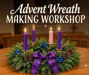 An advent wreath with all candles lit. Text reads "Advent Wreath Making Workshop"