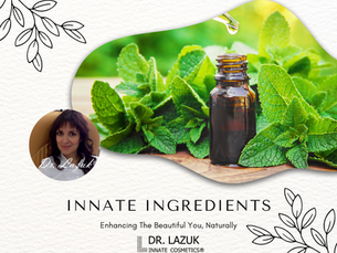 Innate Cosmetics ® ~ Ingredients - Peppermint Oil - Top 10 FAQs