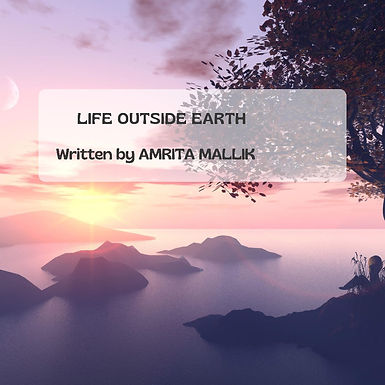 LIFE OUTSIDE EARTH