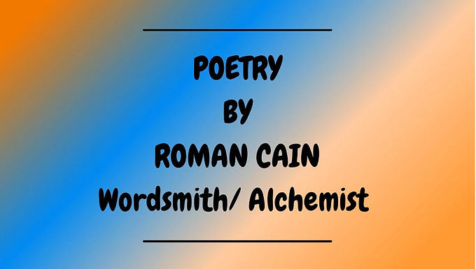 Wordsmith/Alchemist: Roman Cain