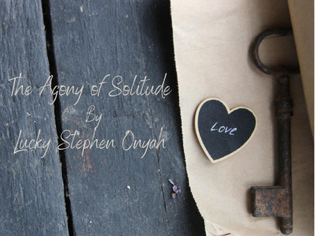 The Agony of Solitude