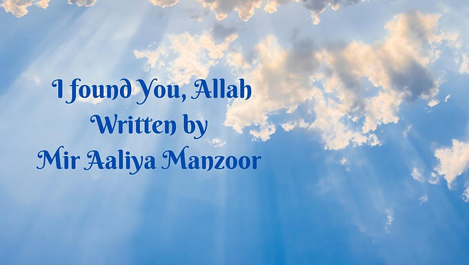 I found You, Allah