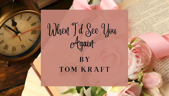 When I'd See You Again