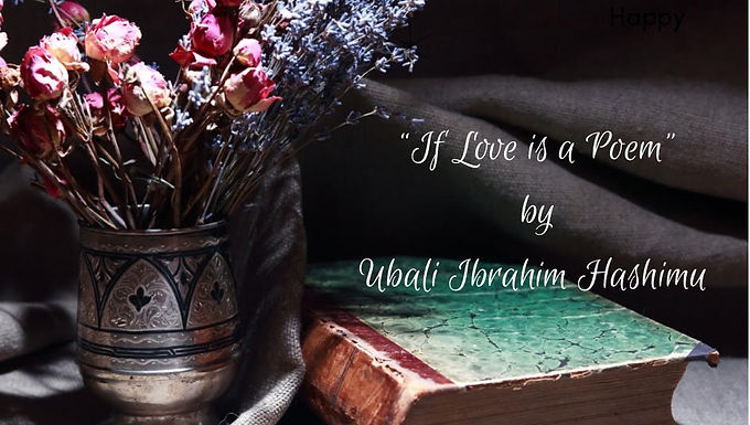 IF LOVE IS A POEM