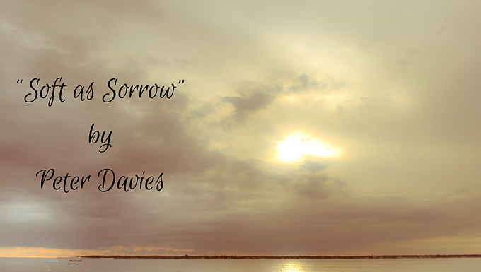 Soft as Sorrow