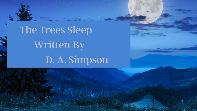 THE TREES SLEEP