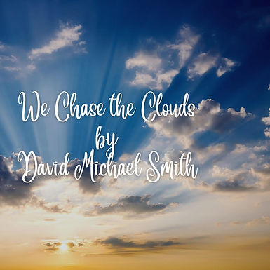 We Chase the Clouds