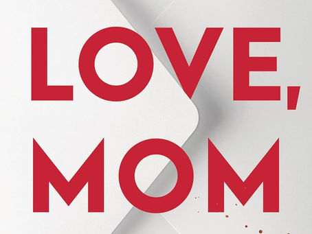 Book cover with red text "LOVE, MOM" and "ILIANA XANDER." Features a white background with blood splatters suggesting a mysterious vibe.