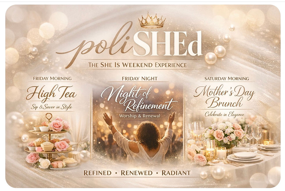 She Is Mother's Day Brunch present  "PoliSHEd" 