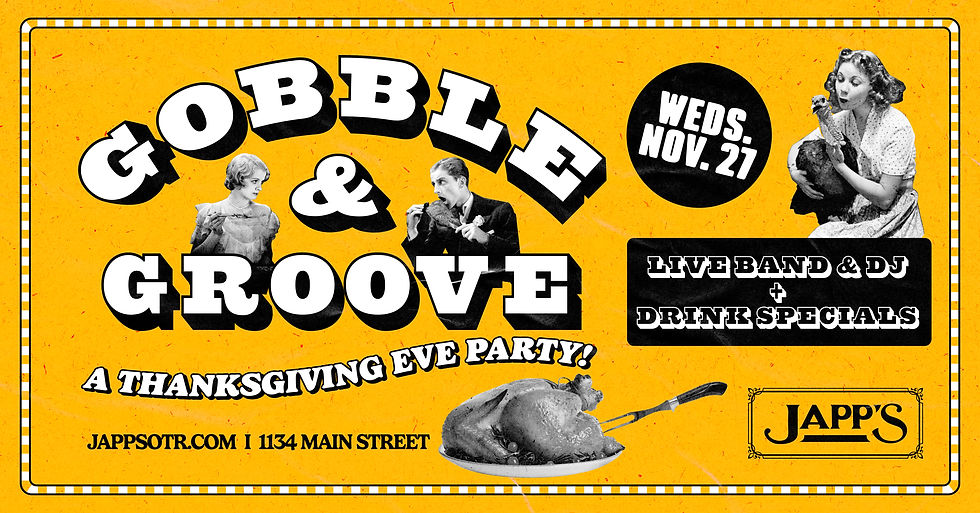Gobble & Groove: Thanksgiving Eve at Japp's
