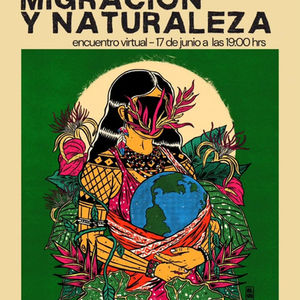 ¿Qué ocurre cuando la tierra que habitamos ya no puede sostener la vida? Encuentro abordará las conexiones entre migración, crisis climática y naturaleza