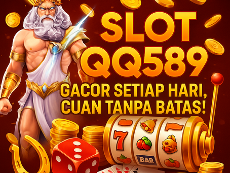 SLOT QQ589 – Gacor Setiap Hari, Cuan Tanpa Batas!
