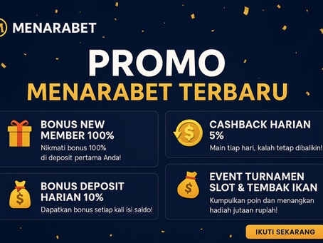 PROMO MENARABET TERBARU 2025: Bonus Gede, Cashback Harian, dan Event Menarik!