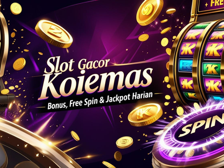 Slot Gacor Koiemas – Bonus, Free Spin & Jackpot Harian