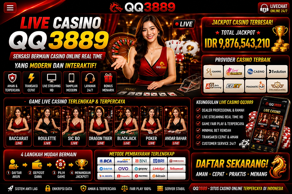 Live Casino QQ3889 sensasi bermain casino online real time yang modern dan interaktif