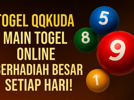 Togel QQKUDA – Main Togel Online Berhadiah Besar Setiap Hari!