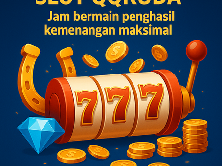 Slot QQKUDA – Temukan Jam Bermain Terbaik & Raih Kemenangan Maksima