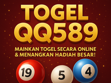 QQ589 Togel – Tempatnya Tebak Angka Hoki & Jackpot Tiap Hari!